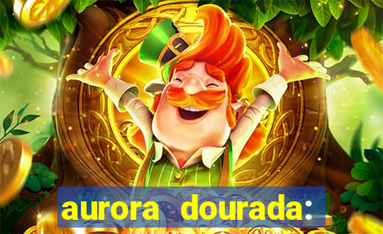 aurora dourada: retorno pdf